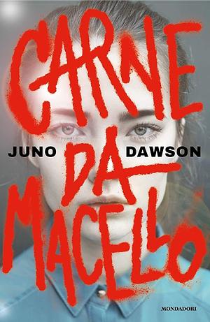 Carne da macello by Juno Dawson