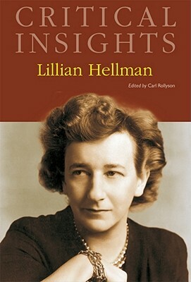 Critical Insights: Lillian Hellman: Print Purchase Includes Free Online Access by 