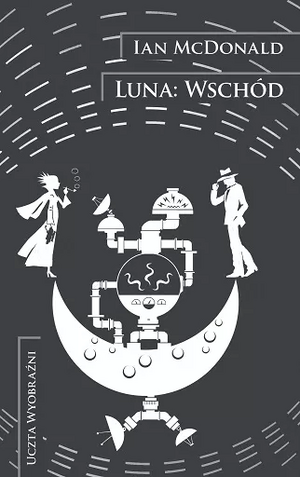 Luna: Wschód by Ian McDonald