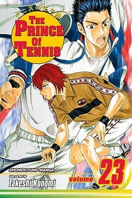 Prince of Tennis, Vol. 23 by Takeshi Konomi