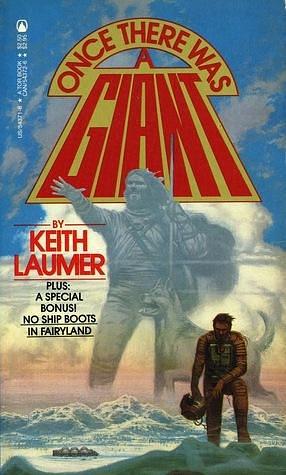 Once There Was A Giant and No Ship Boots In Fairyland by Keith Laumer, Keith Laumer