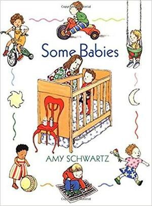 Some Babies by Amy Schwartz