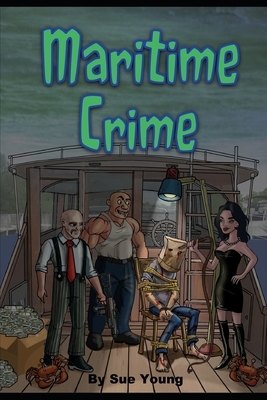 Maritime Crime by Sue Young