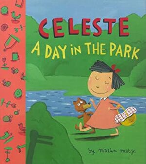 Celeste: A Day in the Park by Martin Matje