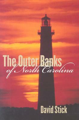 The Outer Banks of North Carolina, 1584-1958 by David Stick