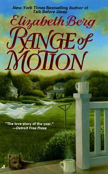 Range Of Motion by Elizabeth Berg