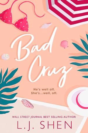 Bad Cruz by L.J. Shen