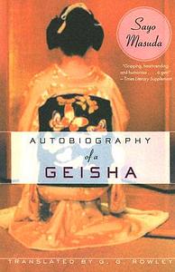 Autobiography of a Geisha by Sayo Masuda