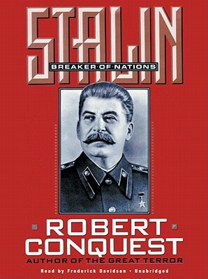 Stalin: Breaker of Nations by Robert Conquest