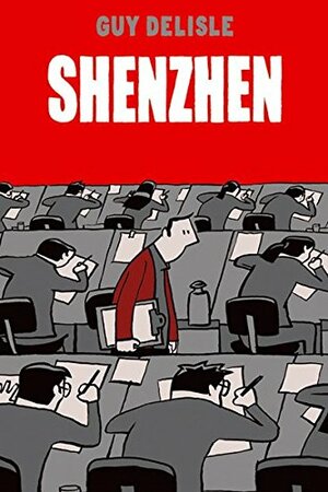 Shenzhen by Dirk Rehm, Guy Delisle