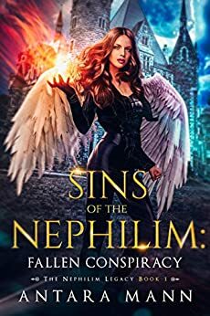 Sins of the Nephilim: Fallen Conspiracy by Antara Mann