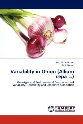 Variability in Onion (Allium Cepa L.) by MD Khairul Islam, Rafiul Islam