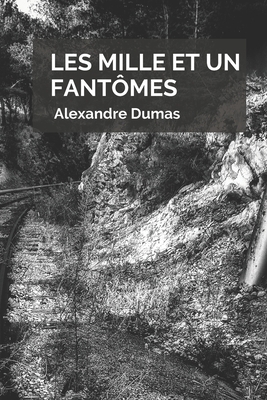 Les Mille et un Fantômes by Karl Menos, Alexandre Dumas