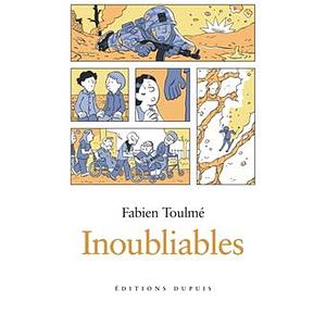 Inoubliables Tome 2 by Fabien Toulmé