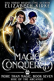 Magic Conquered by Elizabeth Kirke