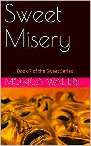 Sweet Misery by Monica Walters