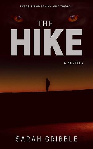 The Hike by Sarah Gribble