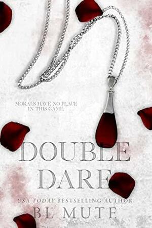 Double Dare by B.L. Mute