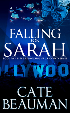 Falling For Sarah by Cate Beauman