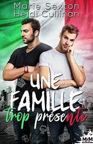 Une famille trop présente by Heidi Cullinan, Marie Sexton