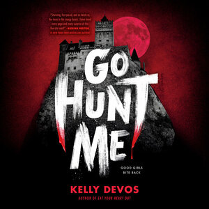 Go Hunt Me by Kelly deVos