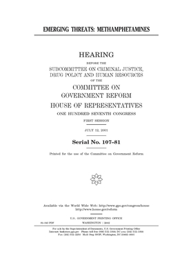 Emerging threats, methamphetamines by Committee on Government Reform (house), United S. Congress, United States House of Representatives