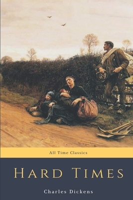 Hard Times by Charles Dickens