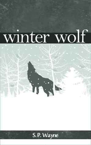 Winter Wolf by S.P. Wayne