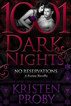 No Reservations by Kristen Proby