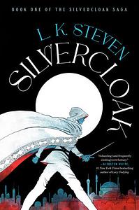 Silvercloak by L.K. Steven, Laura Steven