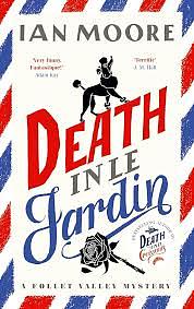 Death In Le Jardin by Ian Moore