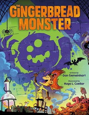 The Gingerbread Monster by Dan Gemeinhart