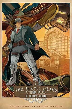 The Jekyll Island Chronicles Vol. 2: A Devil's Reach by Moses Nester, Steve Nedvidek, Jack Lowe, Ed Crowell