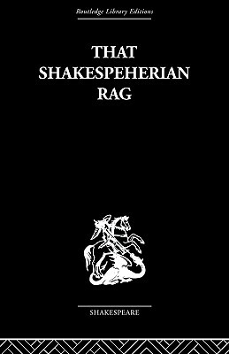 That Shakespeherian Rag: Essays on a critical process by Terence Hawkes