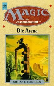 Die Arena by William R. Forstchen