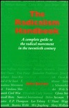 Radicalism Handbook: A Complete Guide to the Radical Movement in the Twentieth Century by John Button