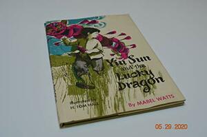 Yin Sun and the Lucky Dragon by Mabel Watts