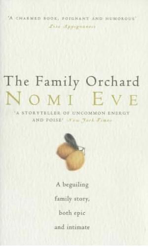 The Family Orchard by Nomi Eve