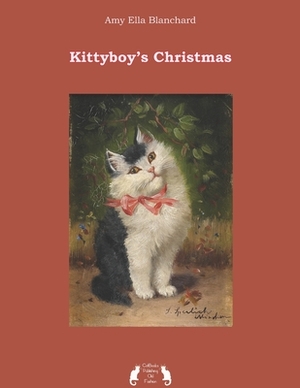 Kittyboy's Christmas by Amy Ella Blanchard