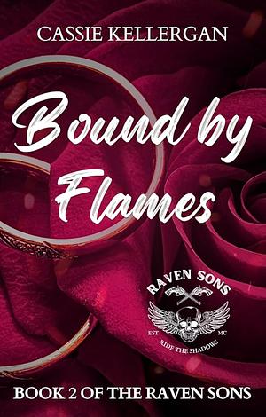 Bound by Flames by Cassie Kellergan