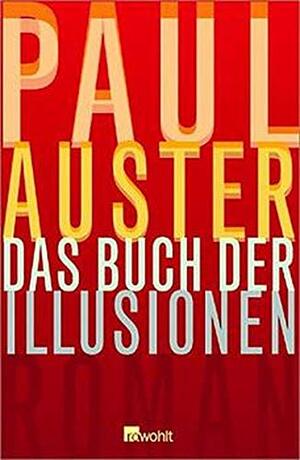 Das Buch Der Illusionen by Paul Auster