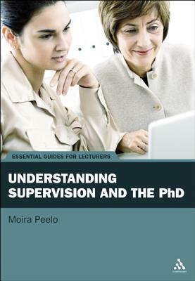 Understanding Supervision and the PhD by Moira Peelo