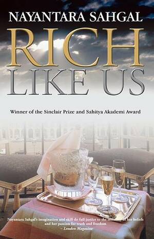 Rich Like Us by Nayantara Sahgal