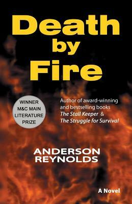 Death by Fire by Anderson Reynolds