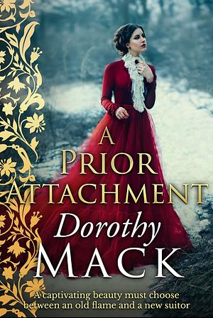 A Prior Attachment by Dorothy Mack