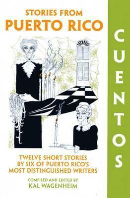 Cuentos: Stories From Puerto Rico by Kal Wagenheim