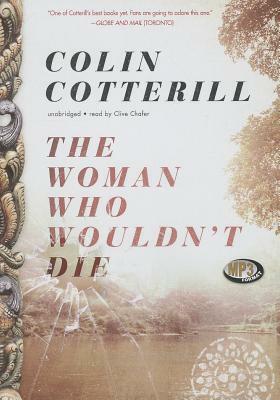 The Woman Who Wouldn T Die by Colin Cotterill