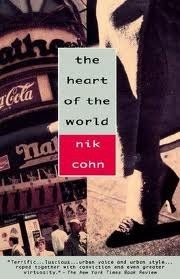 The Heart of the World by Nik Cohn
