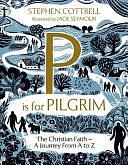 P Is for Pilgrim by Stephen Cottrell