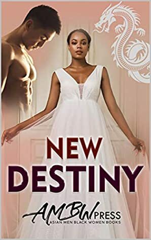 New Destiny: AMBW Dragon Fantasy Romance by Kay Lee, AMBW Press
